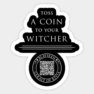 Toss A Coin To Your Witcher Sticker